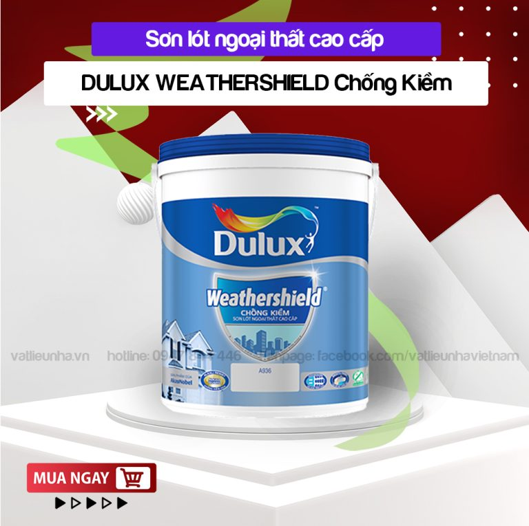 Sơn Lót Ngoại Thất Siêu Cao Cấp Dulux Weathershield Chống Kiềm